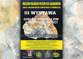 III Wystawa oraz Giełda Minerałów i Skamieniałości w Tarnobrzegu