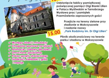 Tarnobrzeg. Odsłonięcie tablicy pamiątkowej, nadanie imienia parkowi oraz piknik. Za wszystkim stoi doktor Olga Lilien.