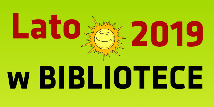 Stalowa Wola: Czas na Lato w Bibliotece