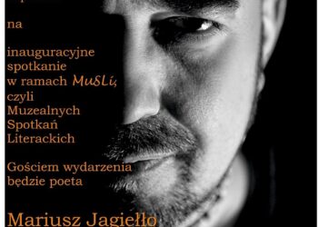 Sandomierz: Spotkanie z Mariuszem Jagiełło zainauguruje MuSLi.