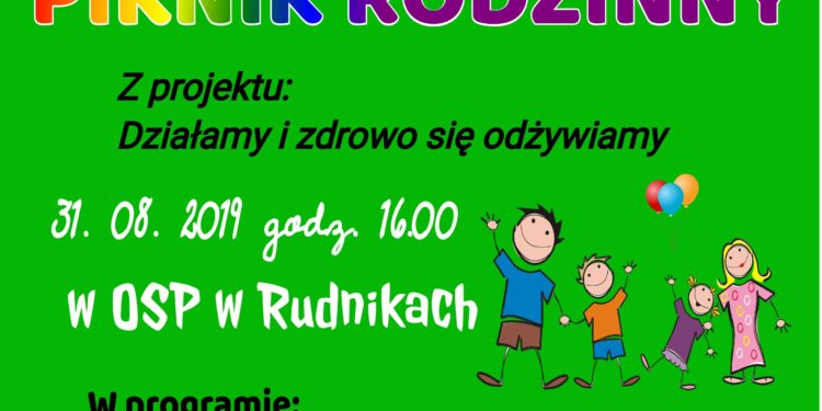 Rudniki: 'Działamy i zdrowo się odżywiamy’ – piknik rodzinny.