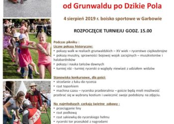 Garbów Stary: Piknik rycerski „Od Grunwaldu po Dzikie Pola”.