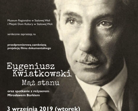 Stalowa Wola: Stalowowolska premiera filmu Eugeniusz Kwiatkowski – Mąż Stanu.
