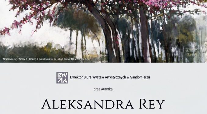 Sandomierz: Dziś wernisaż wystawy malarstwa Aleksandry Rey „Meristos”.