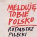 Ostrowiec Św.: Melduję Tobie Polsko