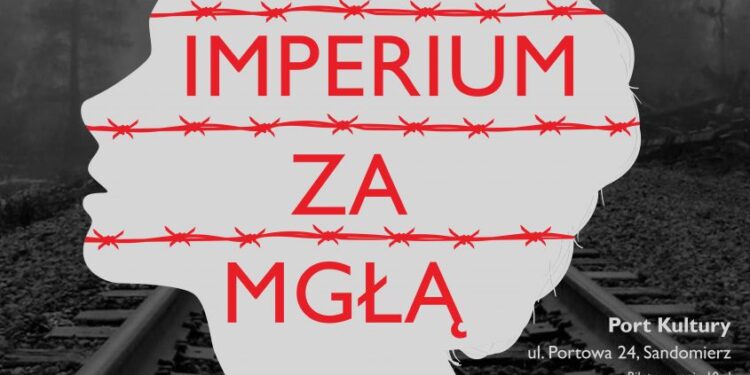 Sandomierz: Dziś premiera spektaklu pt. 'Imperium za mgłą”.