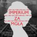 Sandomierz: Dziś premiera spektaklu pt. 'Imperium za mgłą”.