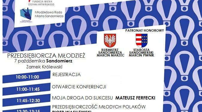 Sandomierz: O przedsiębiorczości wśród młodzieży na konferencji „Świadomi Młodzi”.
