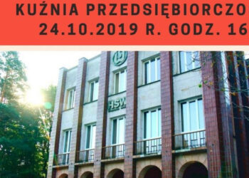 Stalowa Wola: W Kuźni podczas biznesowych czwartków pomogą rozpocząć biznes