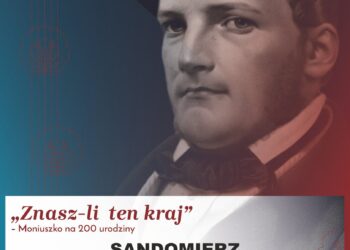 Sandomierz: Dziś koncert pt. „Znasz-li ten kraj” – Moniuszko na dwusetne urodziny.
