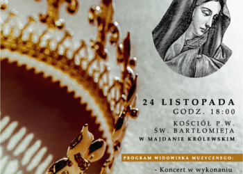 Majdan Królewski: Widowisko w Uroczystość Jezusa Chrystusa Króla Wszechświata