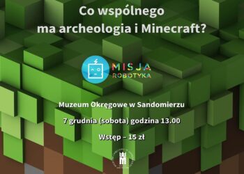 Sandomierz: Co wspólnego ma archeologia i Minecraft?