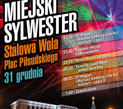 Stalowa Wola: Powitaj nowy rok na Miejskim Sylwestrze