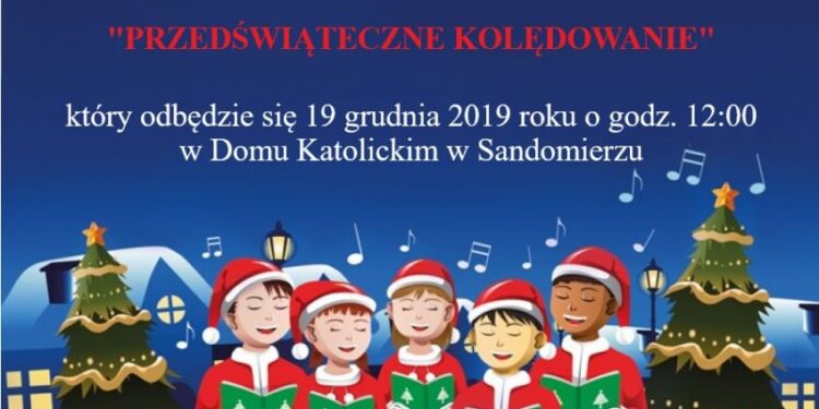 Sandomierz: Koncert „Przedświąteczne kolędowanie”.