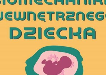 Sandomierz: 'Biomechanika wewnętrznego dziecka’.