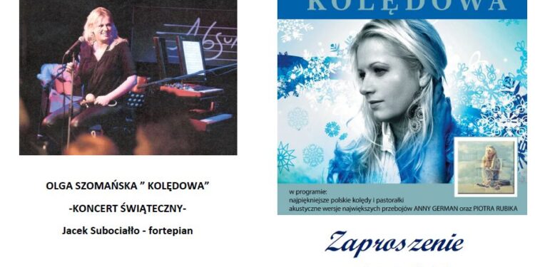 Rudnik nad Sanem: Koncert świąteczny w wykonaniu Olgi Szomańskiej