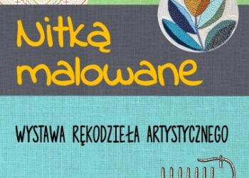 Nisko: Zobacz cuda Nitką malowane.