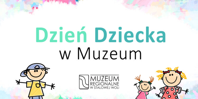 Stalowa Wola: Rodzinny Dzień Dziecka w Muzeum