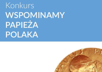 Stalowa Wola: Muzealny konkurs na wspomnienia o Janie Pawle II