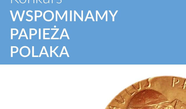 Stalowa Wola: Muzealny konkurs na wspomnienia o Janie Pawle II