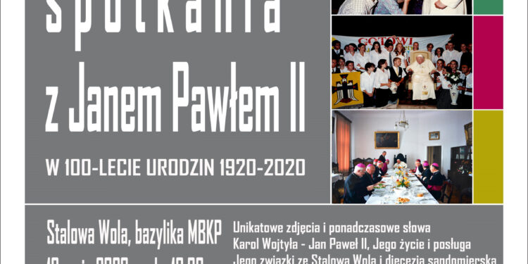 Stalowa Wola, Sandomierz: Wystawa „Moje spotkania z Janem Pawłem II”.