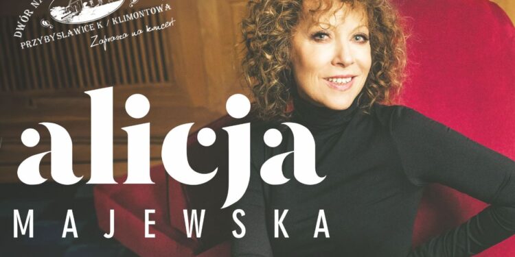 Przybysławice: Koncert Alicji Majewskiej.