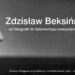 Sandomierz: 'Zdzisław Beksiński – od fotografii do fotomontażu komputerowego’.