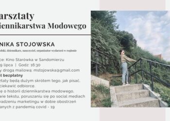 Sandomierz: Sandomierz: Warsztaty dziennikarstwa modowego pierwszą odsłoną 'Sandomierz Fashion Street’.