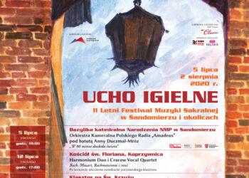 Sandomierz: II Festiwal „Ucho Igielne”