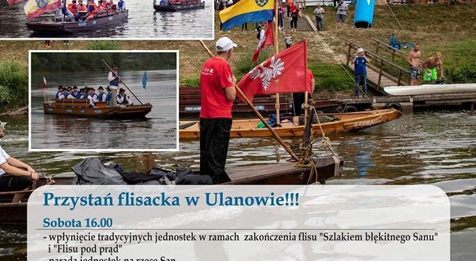 Ulanów: W sobotę rusza dwudniowy piknik flisacki.