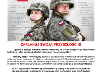 Staszów, Sandomierz, Opatów, Ostrowiec Św., Połaniec: „Zostań Żołnierzem Rzeczypospolitej Polskiej”.