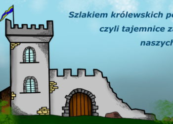 Stalowa Wola: Wirtualny ecape room dla miłośników zamków, historii i zagadek.