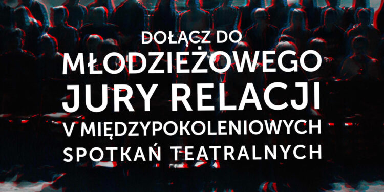 Stalowa Wola: Ostatni dzwonek na udział w Młodzieżowym Jury RELACJI.