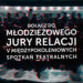 Stalowa Wola: Ruszył nabór do młodzieżowego jury RELACJI