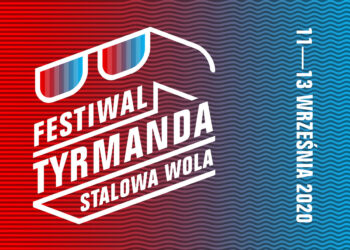 Stalowa Wola: Weź udział w Festiwalu Tyrmanda