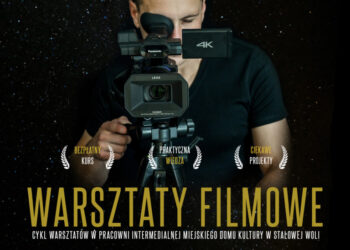 Stalowa Wola: Warsztaty filmowe w MDK
