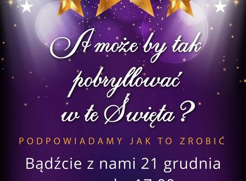 Sandomierz: „A może by tak pobryllować w te święta…?”