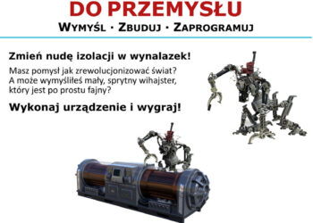 Stalowa Wola: Zabaw się w wynalazcę i weź udział w konkursie OD POMYSŁU DO PRZEMYSŁU