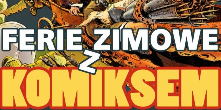 Sandomierz: Ferie zimowe z komiksem.