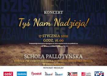 Sandomierz: Dziś koncert „Tyś nam nadzieją”.