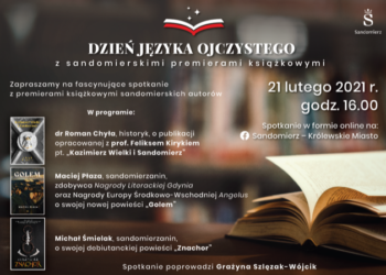 Sandomierz: Literackie premiery z okazji Dnia Języka Ojczystego.