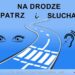 Tarnobrzeg, kraj. „Na Drodze – Patrz i Słuchaj”.