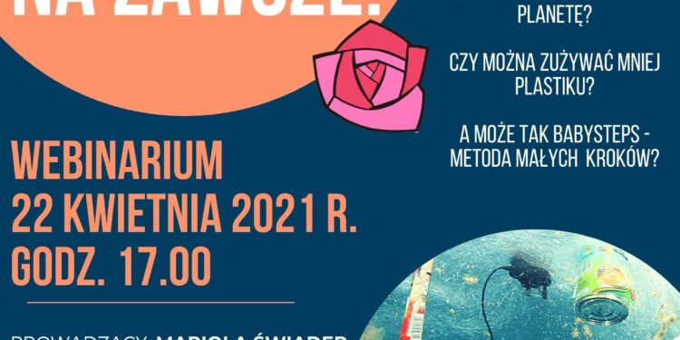 Tarnobrzeg: Webinarium „Plastik jest na zawsze!”