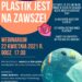 Tarnobrzeg: Webinarium „Plastik jest na zawsze!”