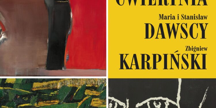 Sandomierz: „Trzy kolekcje: Maria i Stanisław Dawscy – Ewa i Jerzy Ćwiertnia – Zbigniew Karpiński” w Muzeum Okregowym.