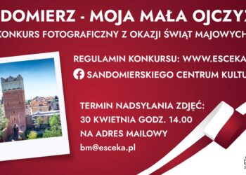 Sandomierz: Konkurs fotograficzny „Sandomierz – moja mała Ojczyzna”.