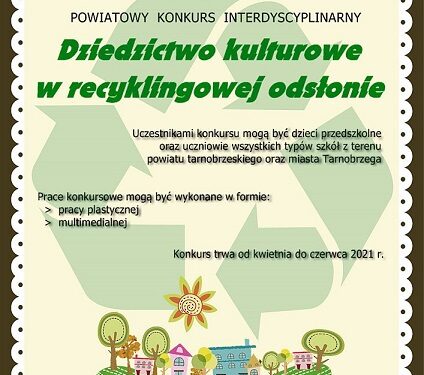 Tarnobrzeg, powiat tarnobrzeski. Dziedzictwo kulturowe w recyklingowej odsłonie.