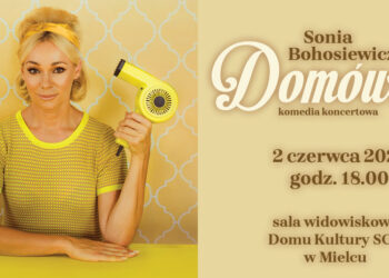 Mielec:  Sonia Bohosiewicz  i jej „Domówka”.