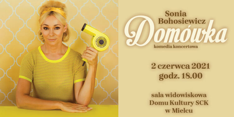 Mielec:  Sonia Bohosiewicz  i jej „Domówka”.