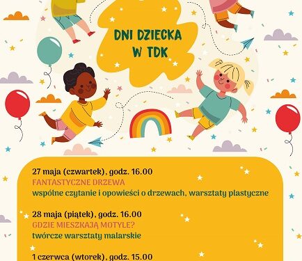 Tarnobrzeg. Cykl spotkań z okazji Dnia Dziecka. Organizator – TDK.